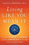 Living Like You Mean It By Ron Frederick
